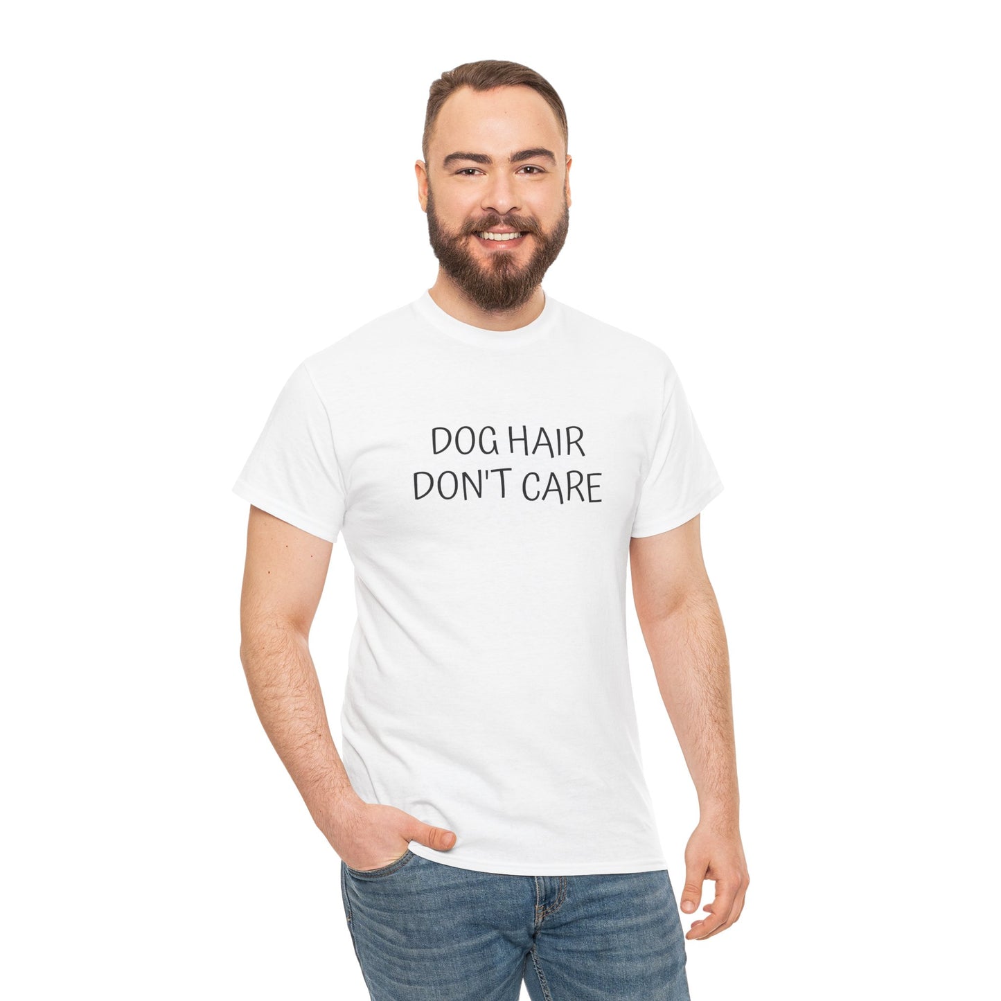T-skjorte Unisex - "Dog hair, don't care"